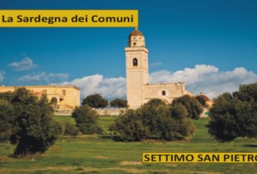 Rubrica: “La Sardegna dei Comuni” – Settimo San Pietro