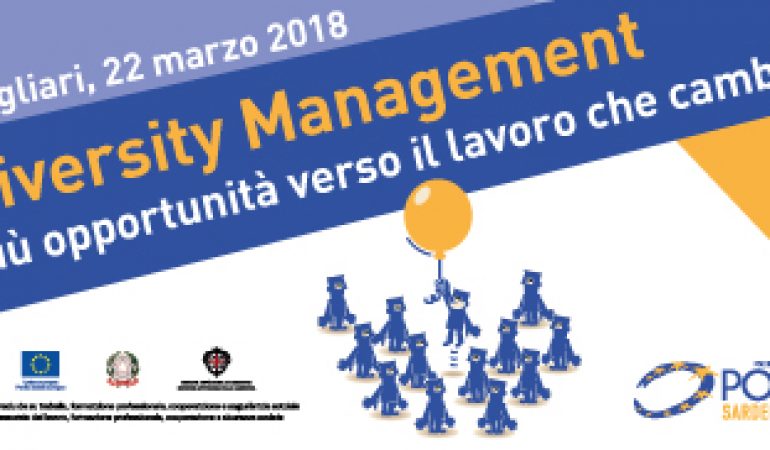 Cagliari: appuntamento con  “Diversity Management”,  Più opportunità verso il lavoro che cambia”