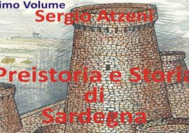 Pubblichiamo a puntate il libro di Sergio Atzeni “Preistoria e storia di Sardegna”