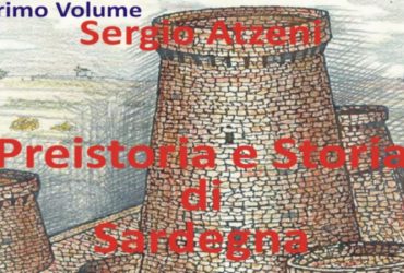 Pubblichiamo a puntate il libro di Sergio Atzeni “Preistoria e storia di Sardegna”