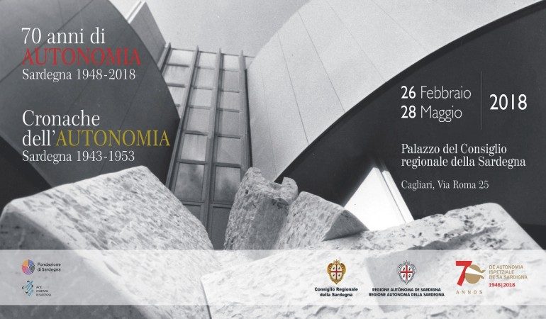 Cagliari: Aperta la mostra “70 anni di Autonomia. Sardegna 1948-2018”