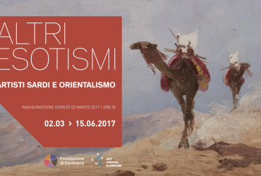 Artisti sardi e orientalismo nella mostra  “Altri Esotismi” a Sassari”