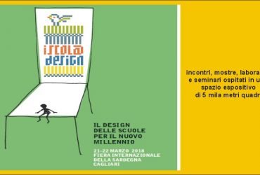 Iscol@ Design: due giorni alla Fiera di  Cagliari, con incontri, mostre, laboratori e seminari
