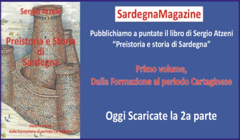 Pubblichiamo a puntate il libro di Sergio Atzeni “Preistoria e storia di Sardegna” – 2a uscita