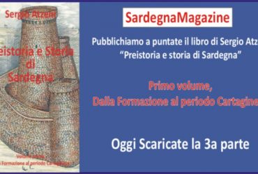 Pubblichiamo a puntate il libro di Sergio Atzeni “Preistoria e storia di Sardegna” – 3a uscita
