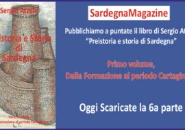 Pubblichiamo a puntate il libro di Sergio Atzeni “Preistoria e storia di Sardegna” – 6a uscita