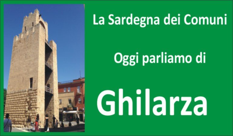 Rubrica: “La Sardegna dei Comuni” – Ghilarza