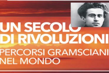 Cagliari: Convegno internazionale “Un secolo di rivoluzioni. Percorsi gramsciani nel mondo”