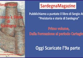 Pubblichiamo a puntate il libro di Sergio Atzeni “Preistoria e Storia di Sardegna” – 9a uscita