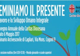 Cagliari: sabato convegno annuale della Caritas diocesana “Seminiamo il presente. Il Lavoro e lo Sviluppo Umano Integrale”