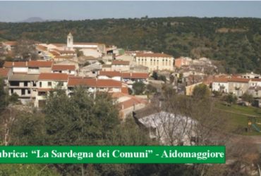 Rubrica: “La Sardegna dei Comuni” – Aidomaggiore