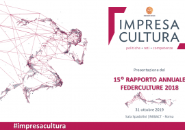 Tagliare la mano che ti nutre. Dieci anni di tagli alla cultura. A Roma il 15/o Rapporto Annuale Federculture 2019.