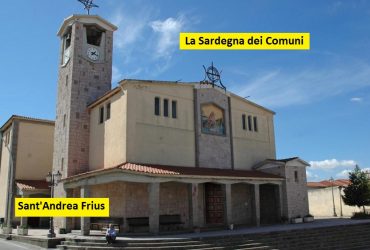 Rubrica “La Sardegna dei Comuni” – Sant’Andrea Frius
